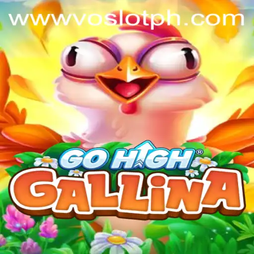 Exploring the Thrills of GoHighGallina at VOSLOT Casino
