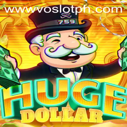 Exploring the Thrills of HugeDollar at VOSLOT Casino