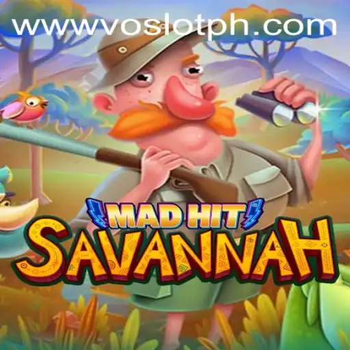 MadHitSavannah: A Thrilling Adventure at VOSLOT Casino