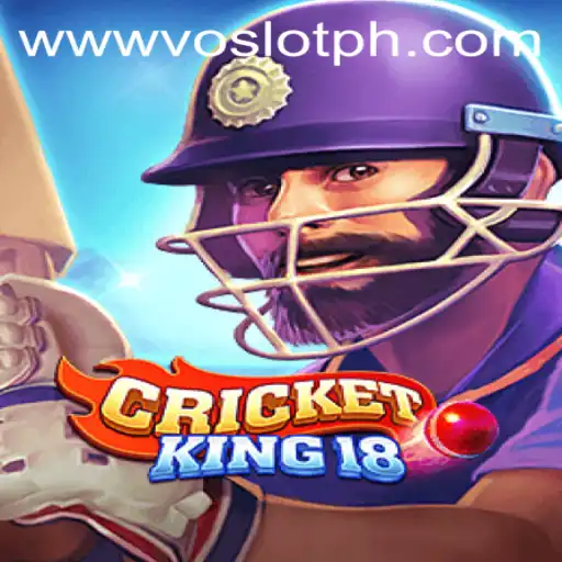 CricketKing18: A Comprehensive Guide to VOSLOT Casino's Exciting Game